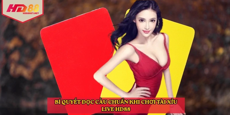 Bí quyết đọc cầu chuẩn khi chơi tài xỉu live HD88