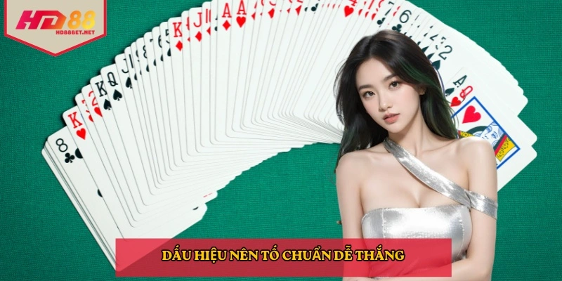 Dấu hiệu nên tố chuẩn dễ thắng
