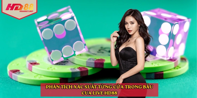 Phân tích xác suất từng cửa trong bầu cua live HD88